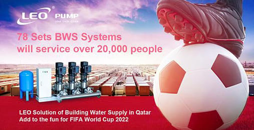 LEO Building Water Supply Solution for the World Cup Fan Villages in Qatar