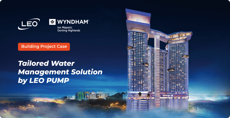 LEO Tailored Pump Solution for Wyndham Ion Majestic Hotel