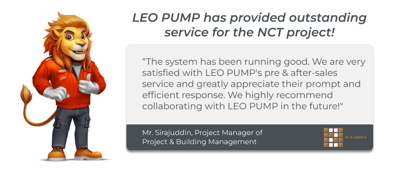 LEO PUMP Has Provided Outstanding Service for the NCT Project